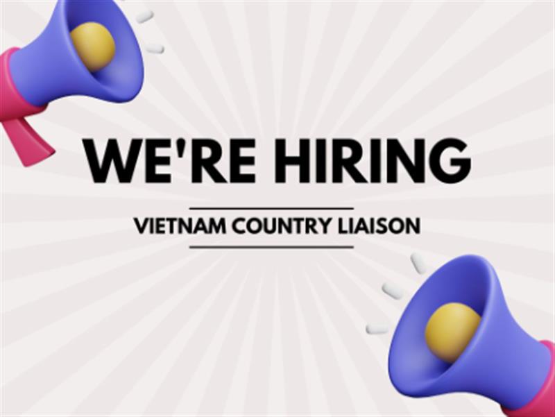 JOB VACANCY: Vietnam Country Liaison
